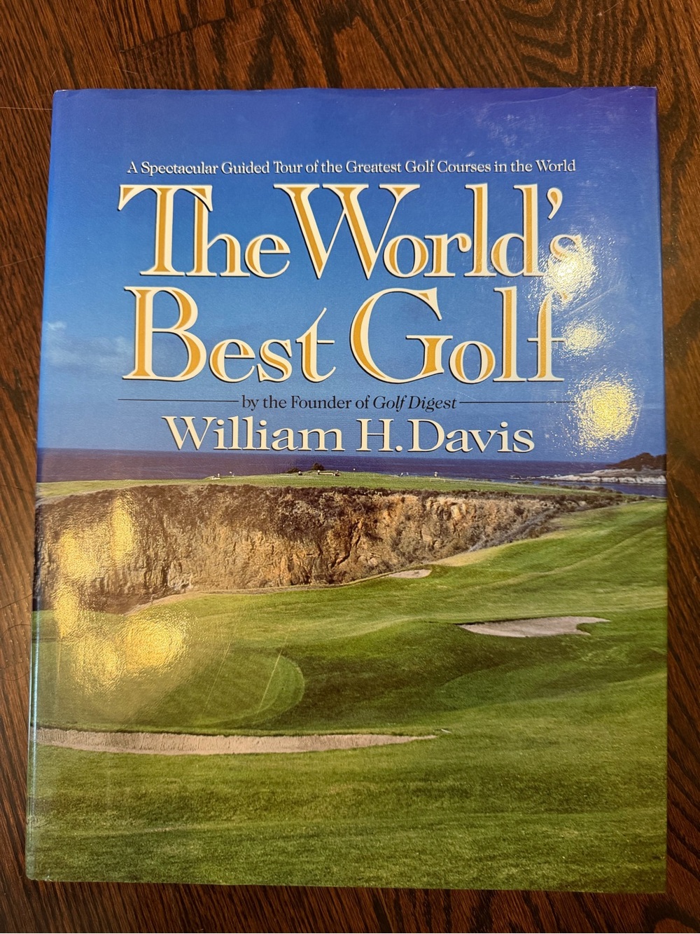 World's Best Golf by William H. Davis (1991, Hardcover)
